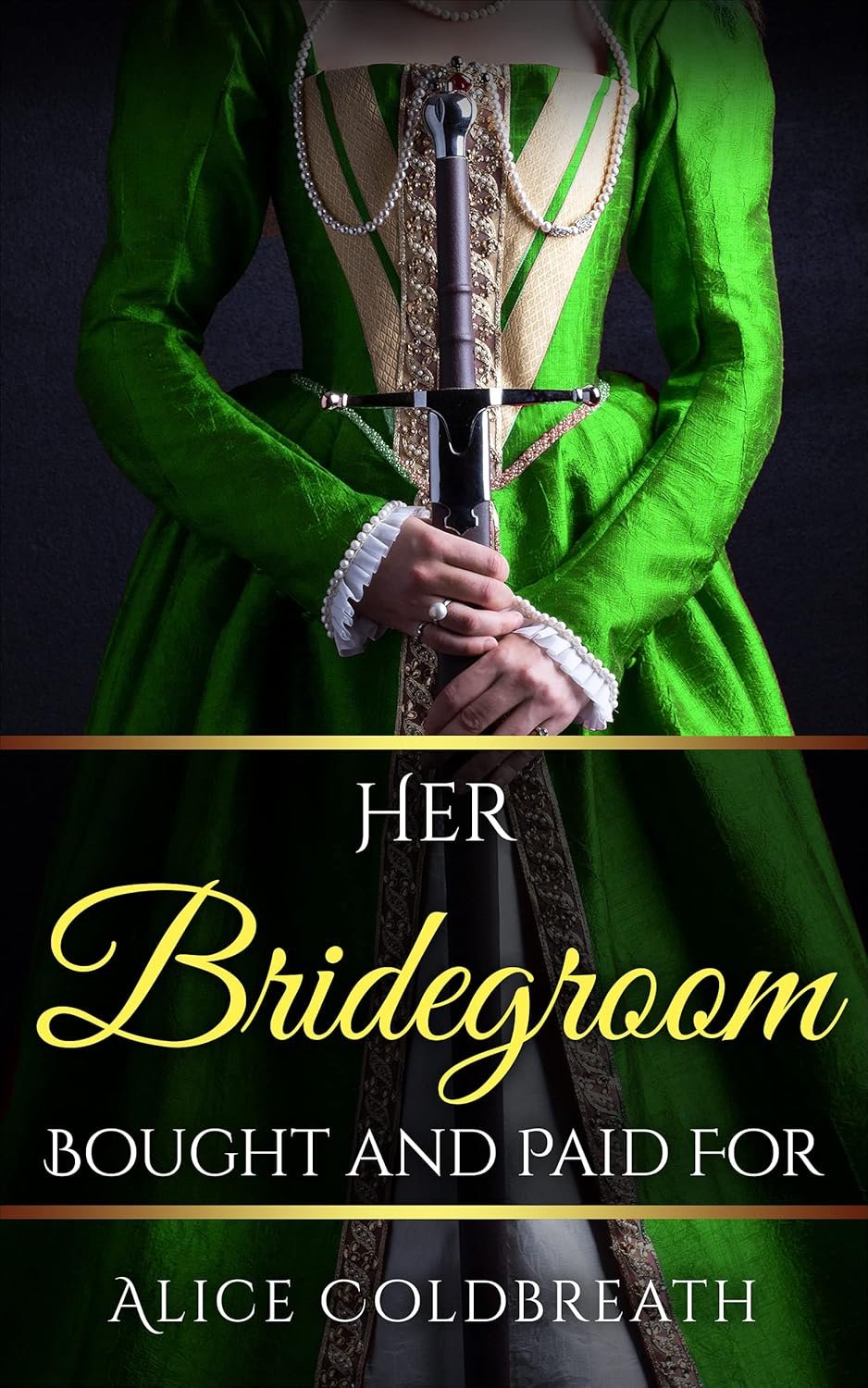 Her Bridegroom Bought and Paid For (Brides of Karadok Book 4)
