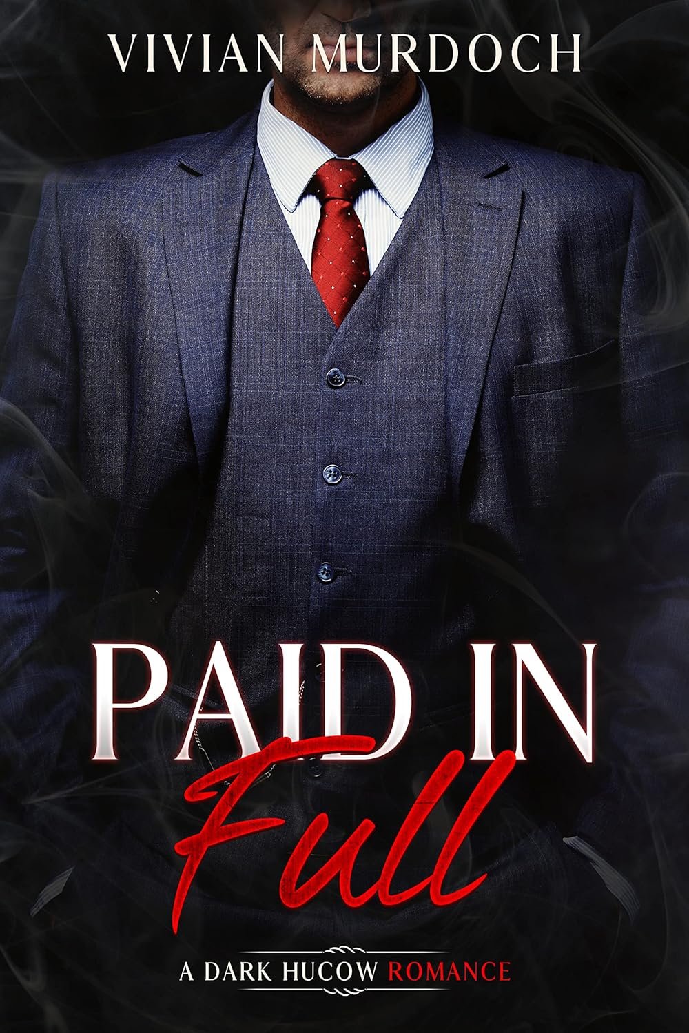 Paid in Full: A Dark HuCow Romance (Masters of the Forbidden Book 1)