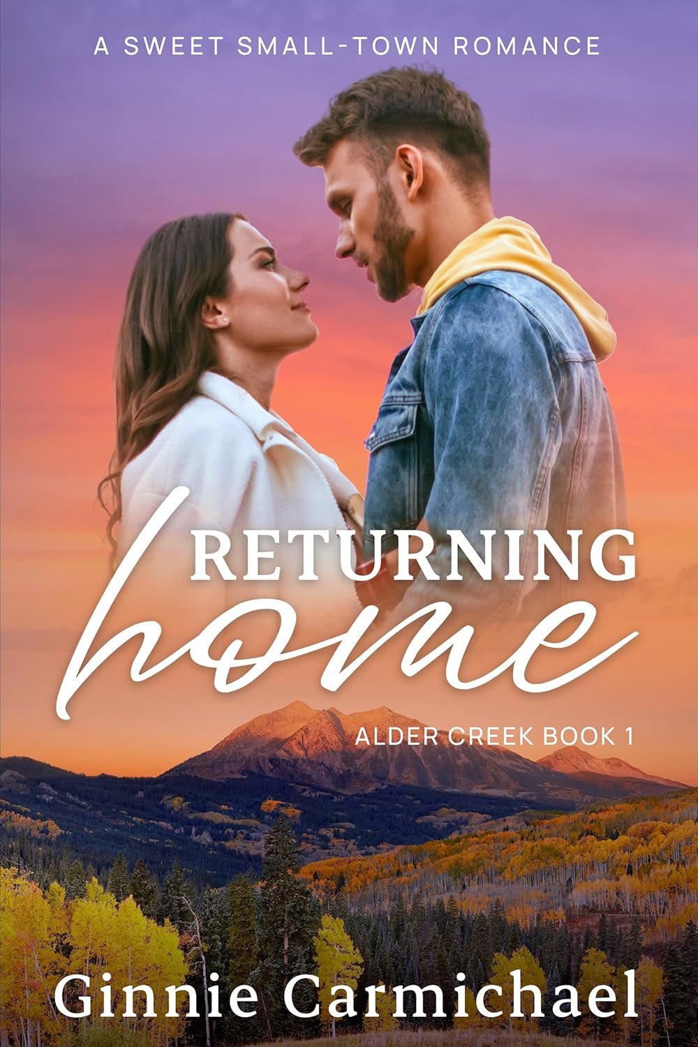 Returning Home: A Sweet Small Town Best Friend's Brother Romance (Alder Creek Book 1)